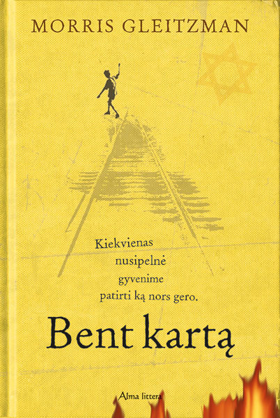 Morris Gleitzman „Bent kartą“