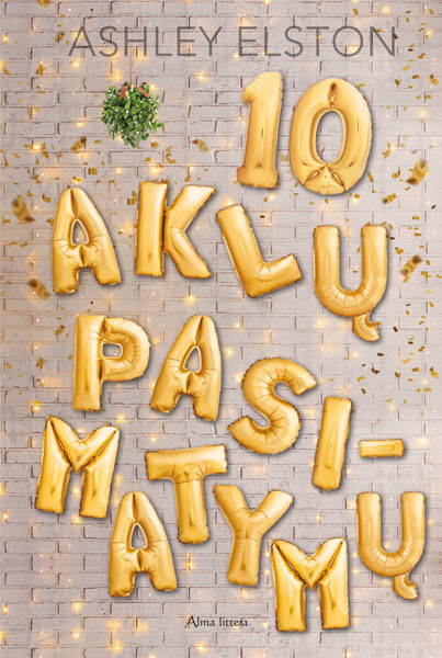 Eshley Elston „10 aklų pasimatymų“